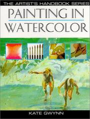 Cover of: Painting in Watercolor by Kate Gwynn