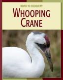 Cover of: Whooping Crane (Road to Recovery)