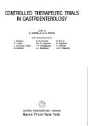 Cover of: Controlled therapeutic trials in gastroenterology by edited by G. Dobrilla and A. Steele, with contributions from: L. Barbara ... [et al.].