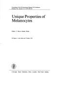 Unique properties of Melanocytes by International Pigment Cell Conference (9th 1975 Houston, Tex.)