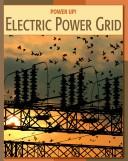 Cover of: The Electric Power Grid (Power Up)