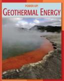 Cover of: Geothermal Energy (Power Up) by Frank Muschal