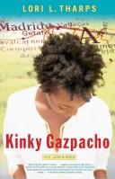 Cover of: Kinky Gazpacho: A Memoir (tent.)
