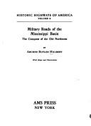 Military roads of the Mississippi Basin by Archer Butler Hulbert