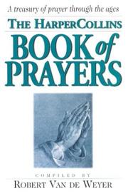 Cover of: The Harper Collins Book of Prayers by Robert Van De Weyer