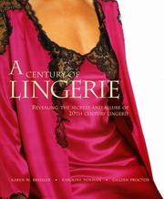 Cover of: A Century of Lingerie by Karoline Newman, Gillian Proctor, Karen W. Bressler