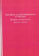 The Role of the Ombudsman in Nigeria: by Bennett A. Odunsi, Bennett Adesegun Odunsi