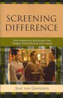 Cover of: Screening difference by Jaap van Ginneken