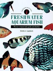 Cover of: Freshwater Aquarium Fish: The New Compact Study Guide and Identifier (Identifying Guide Series)