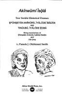 Cover of: Efunsetan Aniwura: Iyalode Ibadan, and Tinuubu Iyalode Egba (The Yoruba Historical Dramas of Akinwunmi Isola)