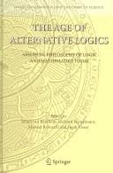 Cover of: The age of alternative logics by John Symons