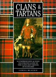 Clans and Tartans by Lorna Blackie