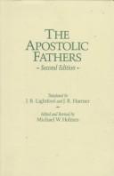 Cover of: The Apostolic Fathers by edited and translated by J.B. Lightfoot.