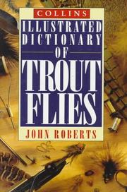 Cover of: Collins Illustrated Dictionary of Trout Flies