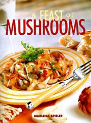 Cover of: A Feast of Mushrooms by Marlene Spieler