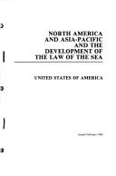 Cover of: North American and Asia-Pacific and the development of the law of the sea: treaties and national legislation
