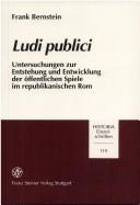Cover of: Ludi publici by Frank Bernstein