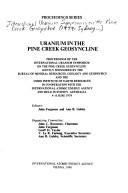 Cover of: Uranium in the Pine Creek geosyncline: proceedings of the International Uranium Symposium on the Pine Creek Geosyncline