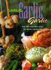 Cover of: Garlic, Garlic, Garlic by Lydia Darbyshire
