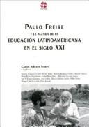 Cover of: Paulo Freire E A Agenda Da Educacao Latino-Americana No Seculo XXI