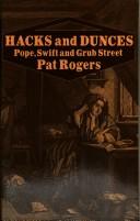 Cover of: Hacks and dunces: Pope, Swift and Grub Street