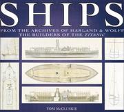 Cover of: Ships: From the Archives of Harland & Wolff the Builders of the Titanic