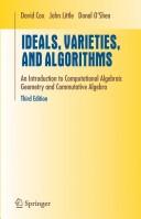Cover of: Ideals, varieties, and algorithms | David A. Cox