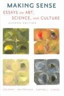 Cover of: Making sense: essays on art, science, and culture