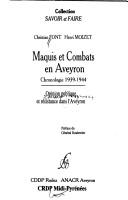 Cover of: Maquis et combats en Aveyron: chronologie 1939-1944 : opinion publique et résistance dans l'Aveyron