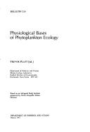 Cover of: Physiological Bases of Phytoplankton Ecology (Canadian Bulletin of Fisheries and Aquatic Sciences)