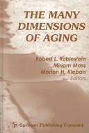 Cover of: The many dimensions of aging