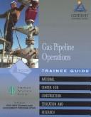 Cover of: Pipeline Field Opearations Gas Trainee Guide