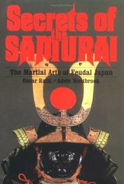 Cover of: Secrets of the Samurai: A Survey of the Martial Arts of Feudal Japan