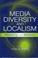 Cover of: Media diversity and localism