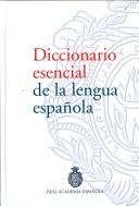 Cover of: Diccionario Esencial De La Lengua Española/ Essential Dictionary of the Spanish Language