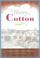 Cover of: The history of cotton