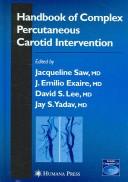 Cover of: Handbook of complex percutaneous carotid intervention