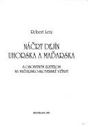 Cover of: Náčrt dejín Uhorska a Maďarska: s osobitným zreteưlom na maďarsko-slovenské vzťahy