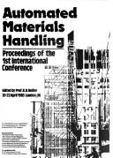 Cover of: Automated Materials Handling: Proceedings of the International Conference, 1st, London, U. K., April 1983