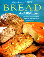 Cover of: Marjie Lambert's New Bread Machine Book