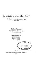 Cover of: Markets under the sea? by Donald R. Denman