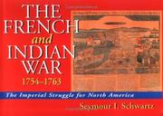 Cover of: The French and Indian War 1754-1763: The Imperial Struggle for North America