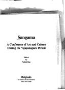 Cover of: Sangama: a confluence of art and culture during the Vijayanagara period