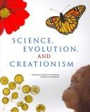 Cover of: Science, evolution, and creationism by National Academy of Sciences and Institute of Medicine of the National Academies.