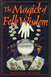 Cover of: The Magick of Folk Wisdom by Patricia Telesco