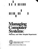 Cover of: Managing computer systems by edited by Edward Nold and William Gouveia.
