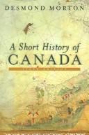 Cover of: short history of Canada | Desmond Morton