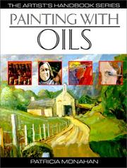 Painting With Oils by Patricia Monahan