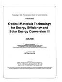Cover of: Optical materials technology for energy efficiency and solar energy conversion III, August 21-23, 1984, San Diego, California by Carl M. Lampert, chairman/editor ; cooperating organizations, American Solar Energy Society ... [et al.].