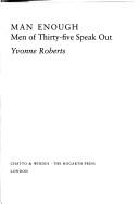 Cover of: Man enough: men of thirty-five speak out
